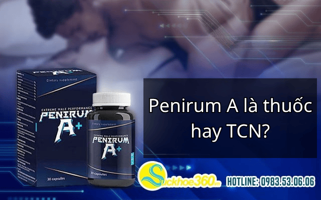 Penirum A là thuốc hay thực phẩm chức năng?